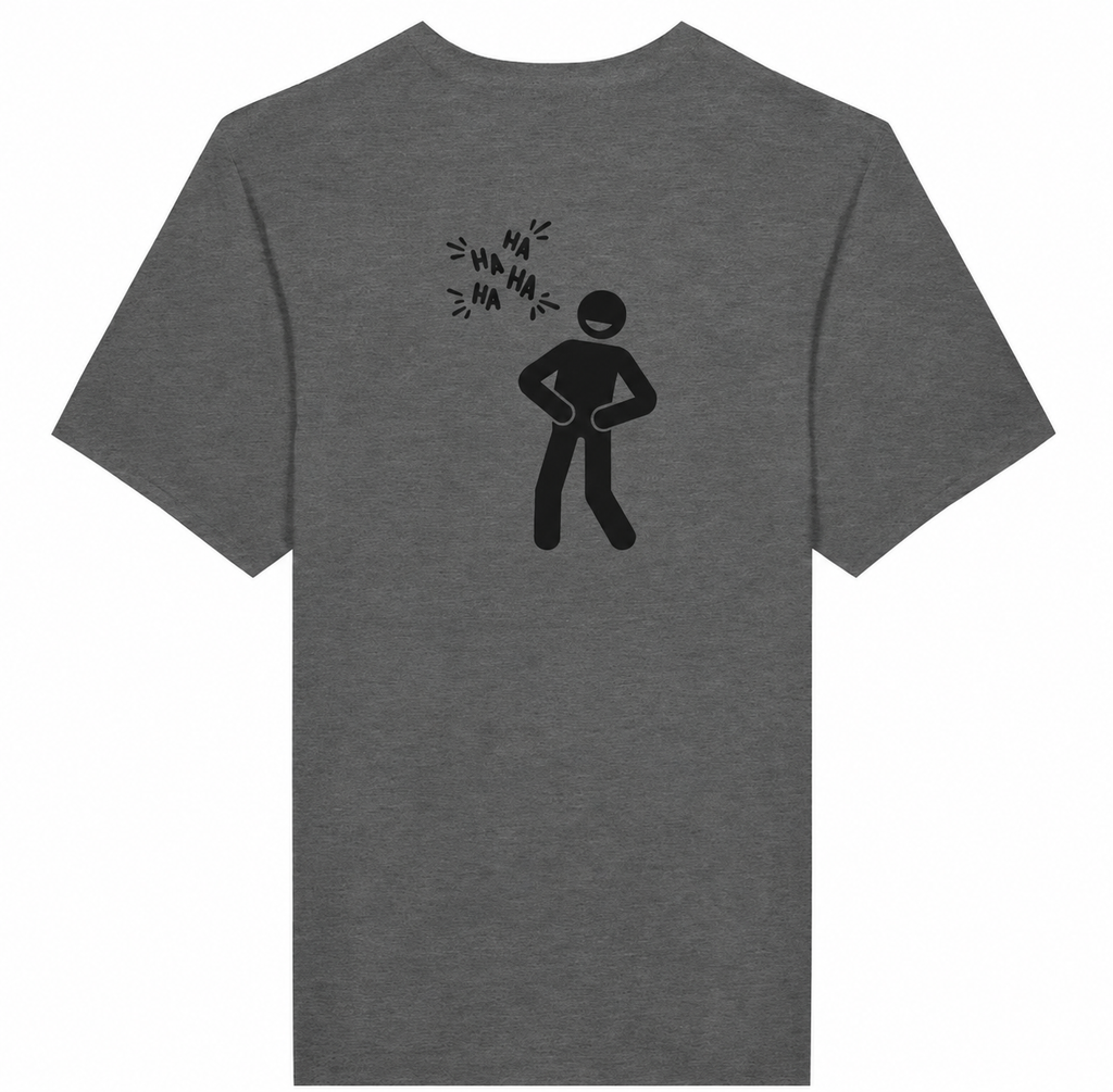 Gray t-shirt with a black stick figure and 'HA HA' text on the back against a white background