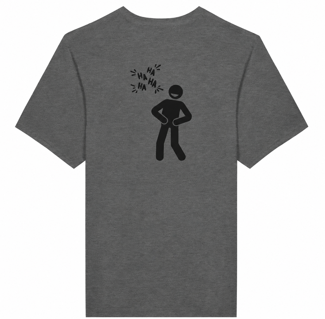 Gray t-shirt with a black stick figure and 'HA HA' text on the back against a white background