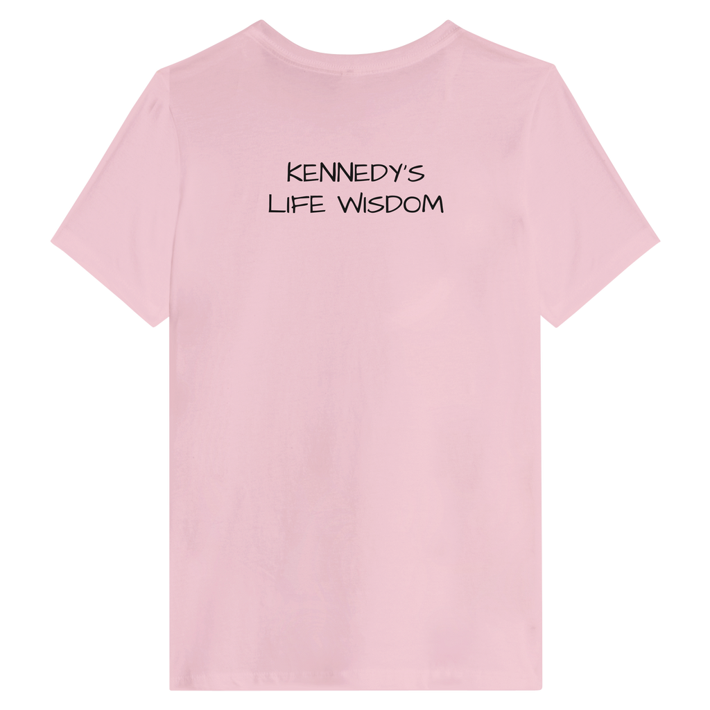 Pink t-shirt with 'KENNEDY'S LIFE WISDOM' text on a white background