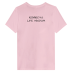 Pink t-shirt with 'KENNEDY'S LIFE WISDOM' text on a white background